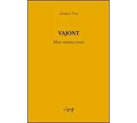 Vajont. Mors inimica venit