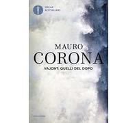 Vajont: quelli del dopo