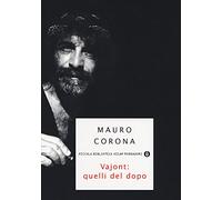 Vajont: quelli del dopo