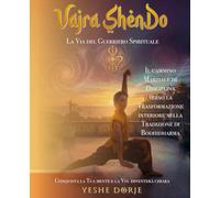 Vajra ShenDo: La Via del Guerriero Spirituale