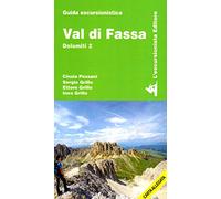 VAL DI FASSA. DOLOMITI. CON CARTINA. VOL. 2 - PEZZANI CINZIA, GRILLO SERGIO -