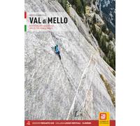 Libri Bartoli Niccolò - Val Di Mello. Arrampicate Trad E Sportive Nella Culla D