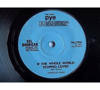 VAL DOONICAN If The Whole World Stopped Lovin 7" 45