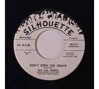 VAL DOROS - don't open the grave / a woman, a man