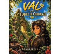 Val & el Templo de Chocolate: Libro de Colorear