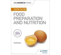 Val Fehners My Revision Notes: OCR GCSE Food Preparation and Nutriti (Tascabile)