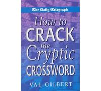 Val Gilbert The Daily Telegraph How to Crack a Cryptic Crossw (Tascabile)