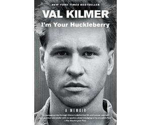 Val Kilmer I'm Your Huckleberry (Tascabile)