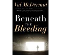 Val McDermid Beneath the Bleeding (Tascabile) Tony Hill and Carol Jordan