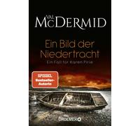 Val McDermid Dr. Kirsten Ein Bild der Niedertracht: Ein Fall für Kar (Tascabile)
