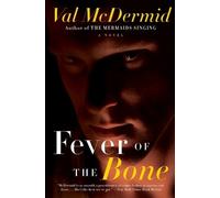 Val McDermid – Fever of the Bone – Tony Hill e Carol Jordan – Tascabile