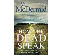 Val McDermid How the Dead Speak (Tascabile) Tony Hill and Carol Jordan