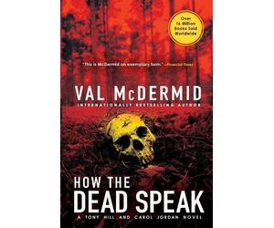 Val McDermid How the Dead Speak (Tascabile) Tony Hill Novels
