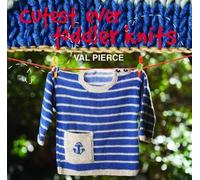 Val Pierce Cutest Ever Toddler Knits (Copertina rigida)