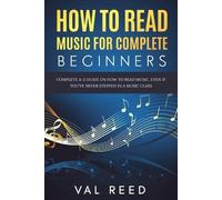 Val Reed How to Read Music for Complete Beginners (Tascabile)