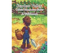 Val Stardew Valley Complete Guide & Walkthrough (Tascabile)