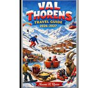 Val Thorens Travel Guide 2026-2027