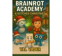 Val Vader Brainrot University A Glitched Christmas (Tascabile)