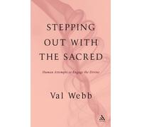 Val Webb Stepping Out with the Sacred (Copertina rigida)