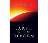 Val Young Marc Marama Earth Will Be Reborn - A Sacred Wave is Comin (Tascabile)