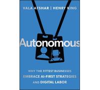 Vala Afshar Hen Autonomous: Why the Fittest Businesses Embrac (Copertina rigida)