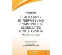 Valandra Black Family Enterprise and Community in Segregated North O (Tascabile)