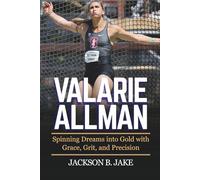 VALARIE ALLMAN: Spinning Dreams into Gold with Grace, Grit, and Precision