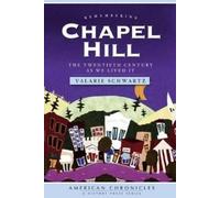 Valarie Schwartz Remembering Chapel Hill (Tascabile)