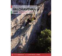 Valchiavenna rock. 71 falesie. Valchiavenna, Valle Spluga, Val Br