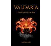 Valdaria: Die Krone und das Herz: 1