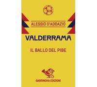 Valderrama. Il ballo del pibe