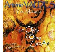 Valdes, Antonio Y Su Marana - De Ojo Como Zarzas