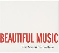 Valdes, Bebo & Federico Britos - Beautiful Music