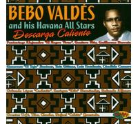 Valdes,Bebo & His Havana All - Descarga Caliente