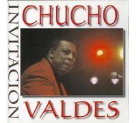 Valdes, Chucho - Invitacion by Valdes, Chucho (2000-12-12)