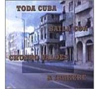 Valdes, Chucho - Toda Cuba Baila Con Chucho
