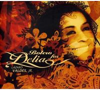 Valdes, Lazaro - Bolero For Delia