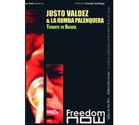 Valdez,Justo - Freedom Now