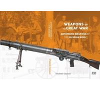 Valdimir Glazkov Weapons of the Great War (Copertina rigida)