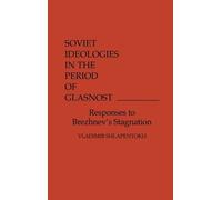 Valdimir Shlapento Soviet Ideologies in the Period of Glasno (Copertina rigida)