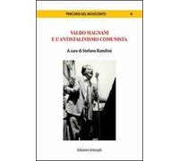 Valdo Magnani e l'antistalinismo comunista