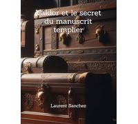 Valdor et le secret du manuscrit templier