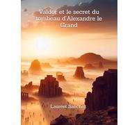 Valdor et le secret du tombeau d'Alexandre le Grand