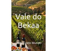 Vale do Bekaa: Vinhos pelo Mundo