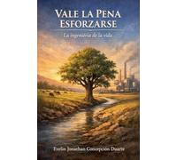Vale la pena esforzarse