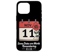 Vale la pena ricordare alcune date 11 11 Veterans Day Custodia per iPhone 16 Pro Max