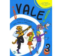 Vale! Libro dello studente. Per la 3ª classe elementare: Curso de español para niños y niñas