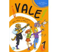 Vale! Libro dello studente. Per la Scuola elementare (Vol. 1): Curso de español para niños y niñas