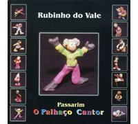 Vale, Rubinho Do - Passarim O Palhaco Cantor