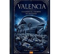 Valencia cuando el tiempo se detiene